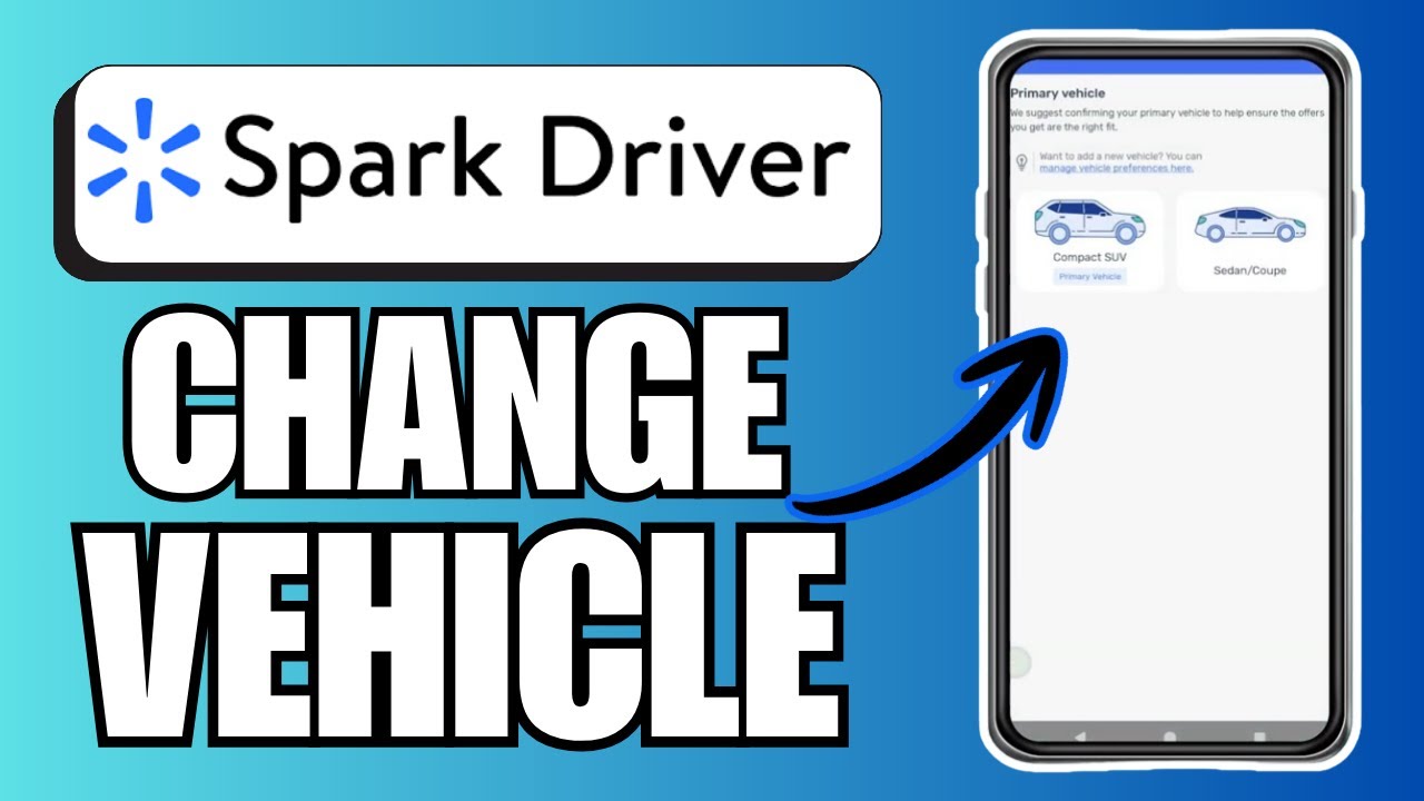 How To Change Vehicle On Spark Driver App - Step By Step Guide!