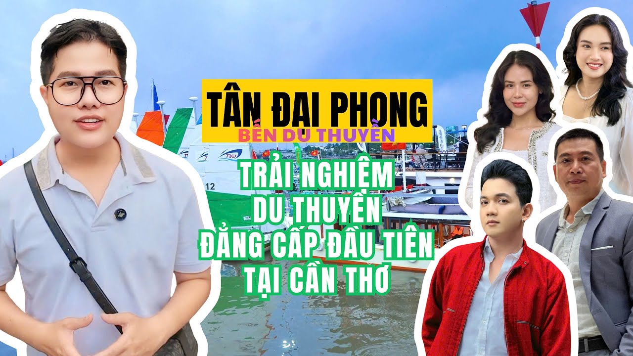 Vlog 153 I Trải nghiệm sông nước Miền Tây trên du thuyền đẳng cấp đầu tiên tại Cần Thơ