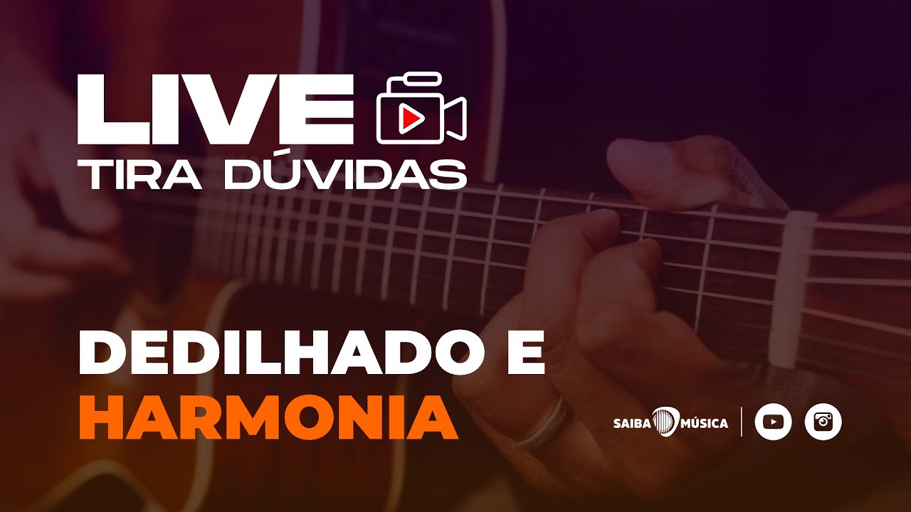AULA 016 - Como Fazer Dedilhados e Estudar Harmonia