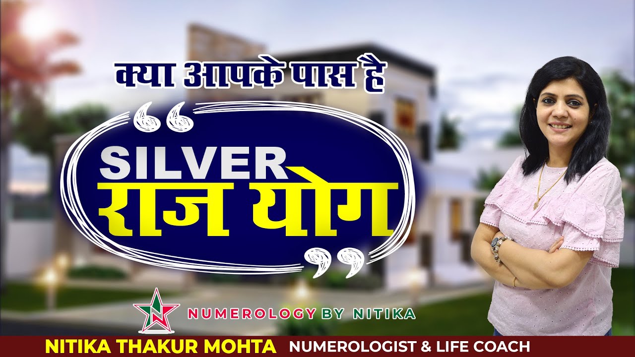 Silver Rajyog I Rajyog I Property Yog I Numerology By Nitika