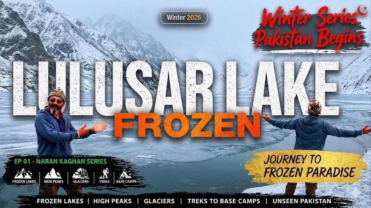 Pakistan Winter Adventure Begins! Frozen Lulusar Lake Naran | Ep 01