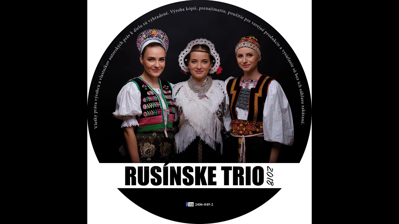 RUSÍNSKE TRIO - Kolo mlyna / Oj tŷ kozače / Kolomŷja