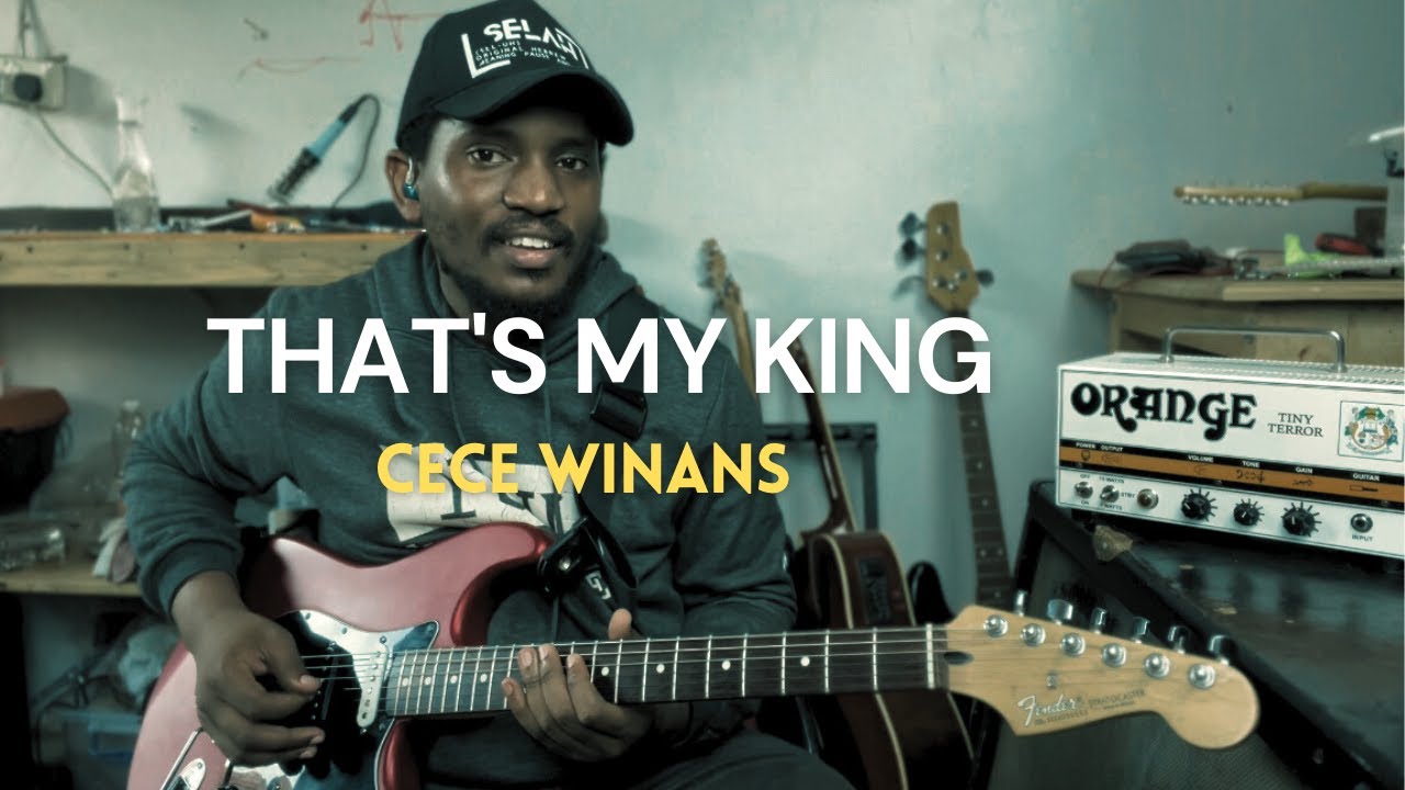 That's My King - CeCe Winans - Guitar Cover