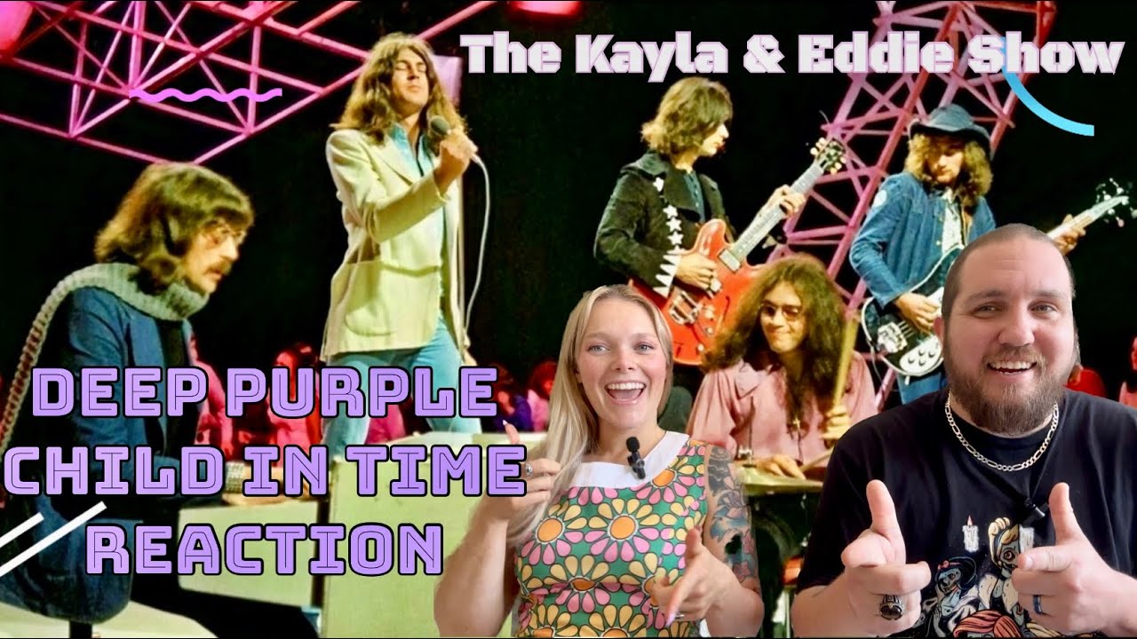 Blind Reaction:Kayla hears Deep Purple’s CHILD IN TIME for the First Time!Voice of an Angel🪽
