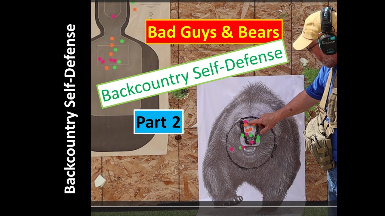 Bears and Bad Guys Part 2 - Backcountry Self-Defense