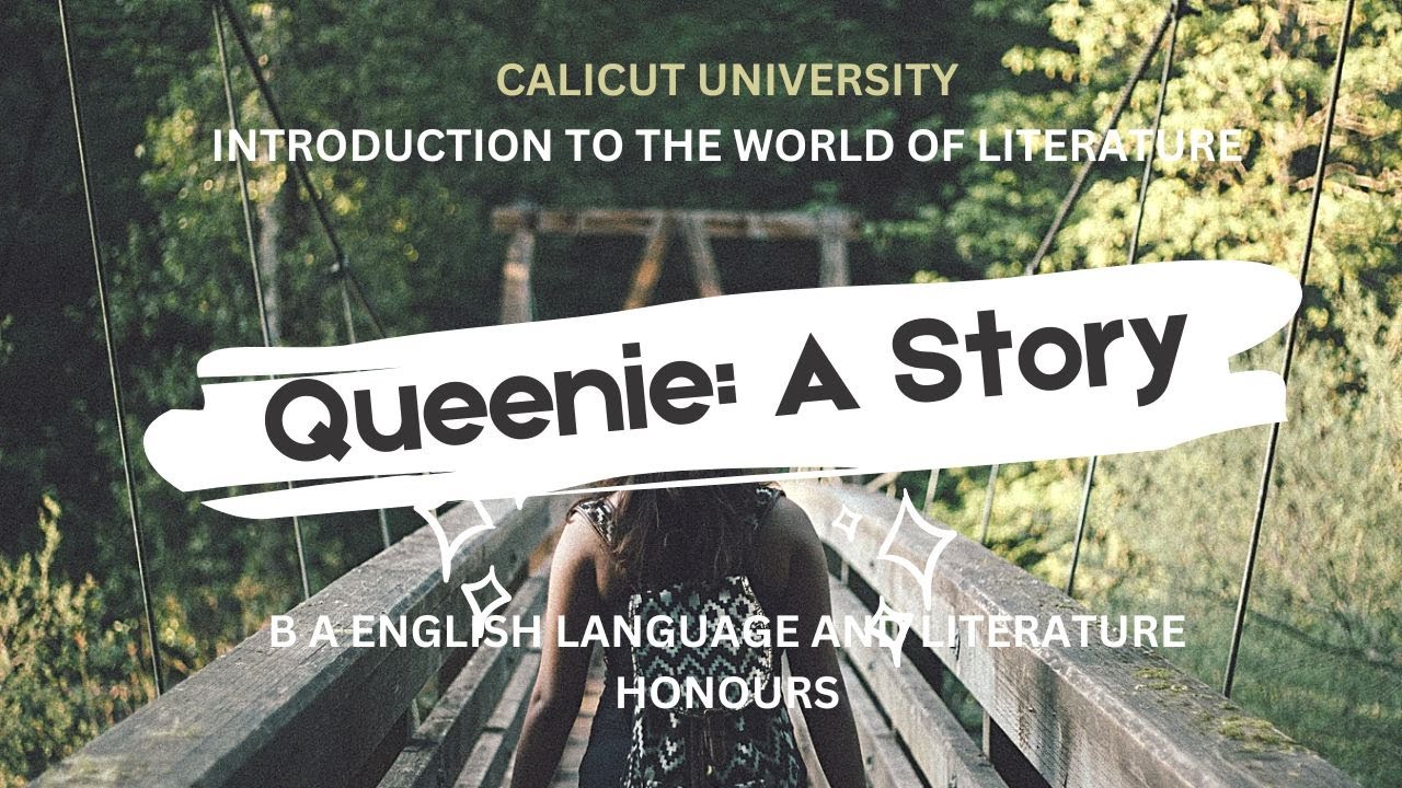 Queenie A Story MALAYALAM EXPLANATION AND SUMMARY CU FIRST SEMESTER ALICE MUNRO BA ENGLISH HONOURS