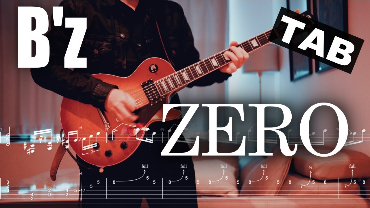 【TAB】B'z / ZERO ギター 弾いてみた Electric Guitar Cover by YutoGt