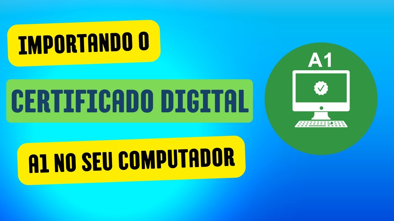 Importando e Instalando o Certificado Digital A1 no seu Windows.