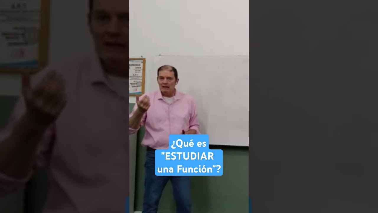 Qué es ESTUDIAR una función? 