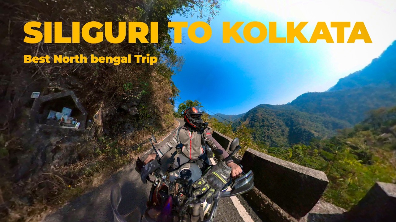 Siliguri to Kolkata | Best North Bengal trip | নর্থবেঙ্গল বাইক ট্রিপ