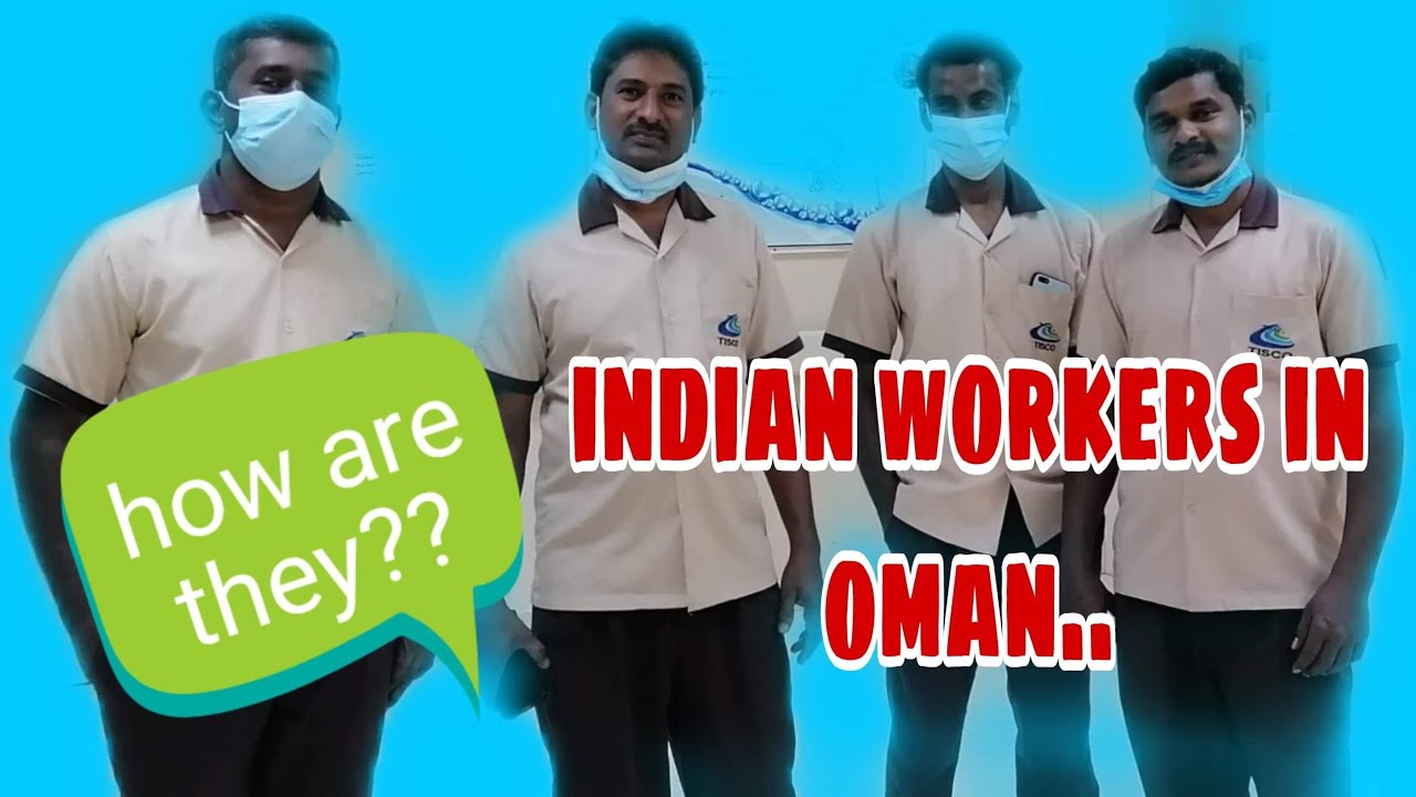 Indians nationals working in Al Buraimi,Oman