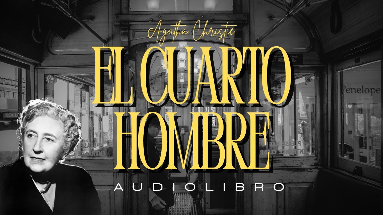 EL CUARTO HOMBRE: Un misterio de Agatha Christie |Audiolibro (subs)