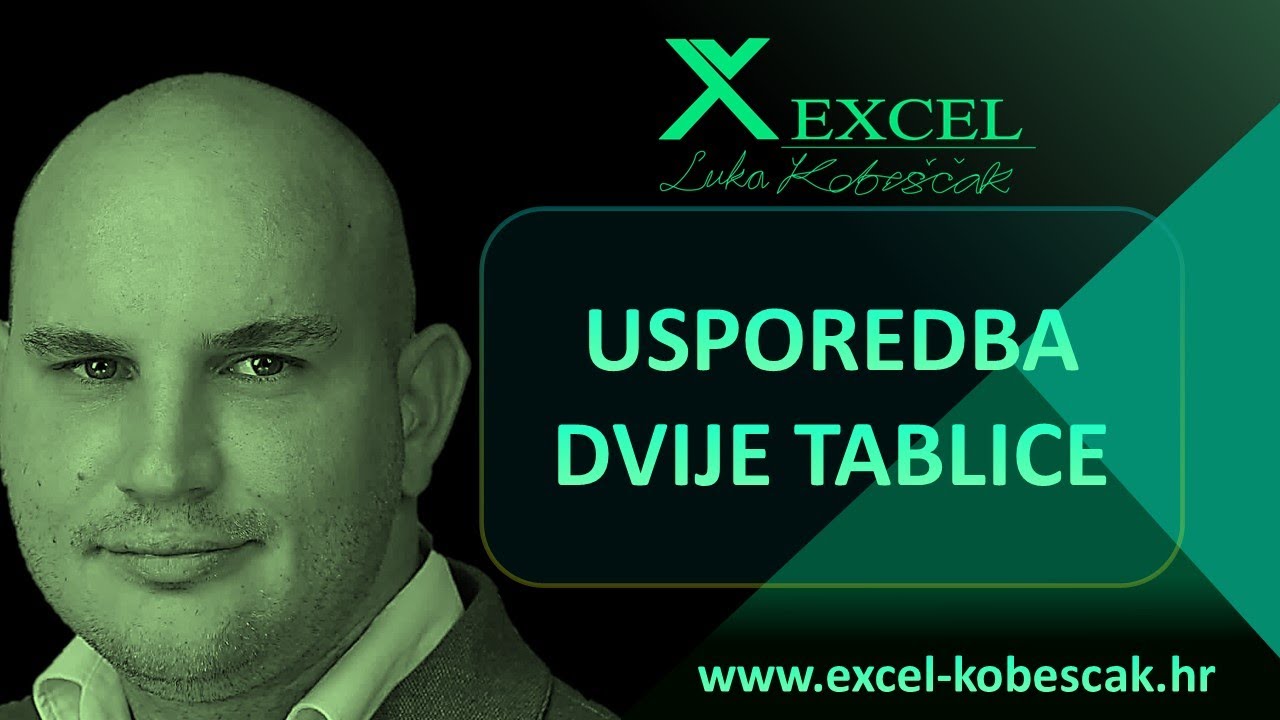 Excel - Usporedba dvije tablice Luka Kobe&scaron;čak