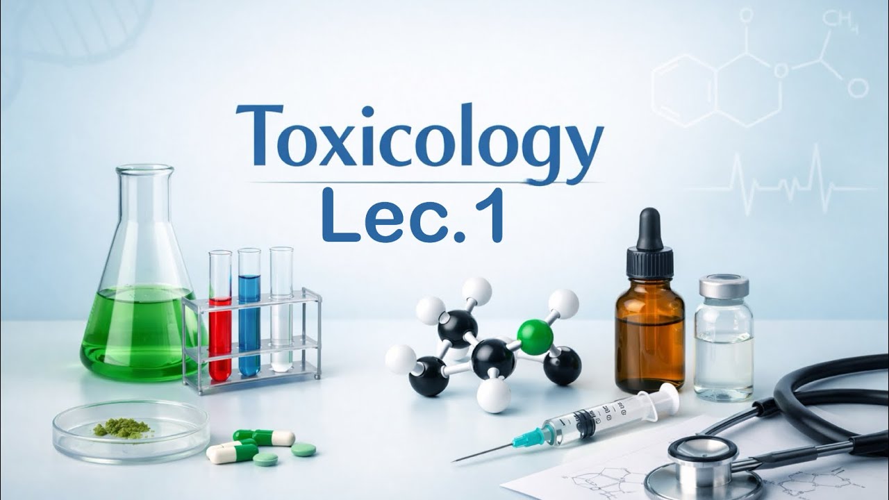 Toxicology / Lec.1 / Part 1