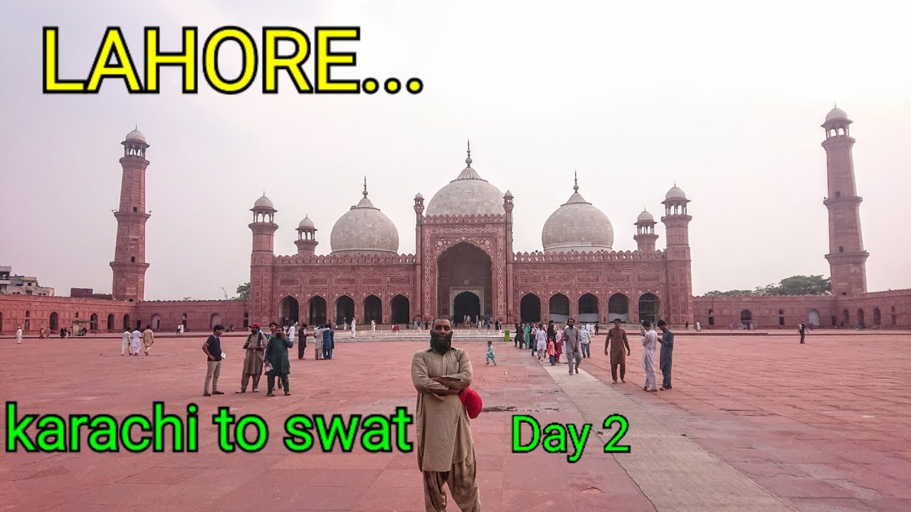 Karachi to Swat trip | Lahore visit | day 1 and 2