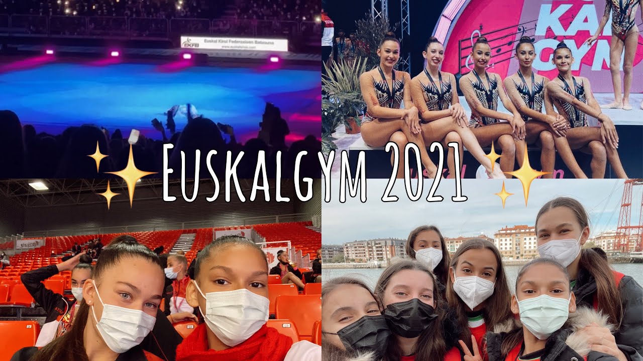 Vlog del Euskalgym 2021 ✈️✨♥️