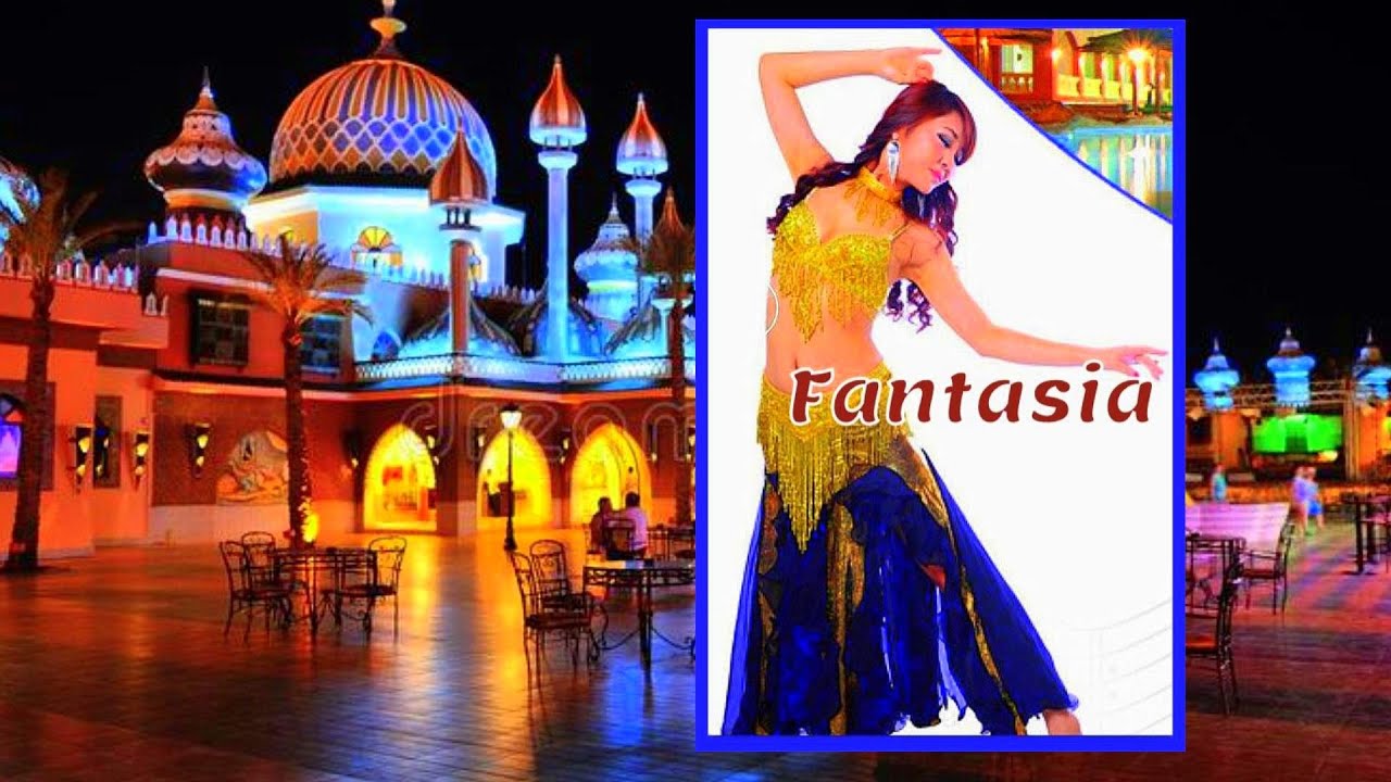 Fantasia - Alf Leila Wa Leila   - Sharm el-Sheikh