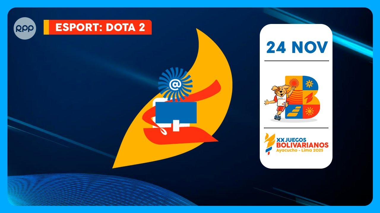 💻 Juegos Bolivarianos Ayacucho–Lima 2025 | ESPORT: DOTA 2 24/11/2025