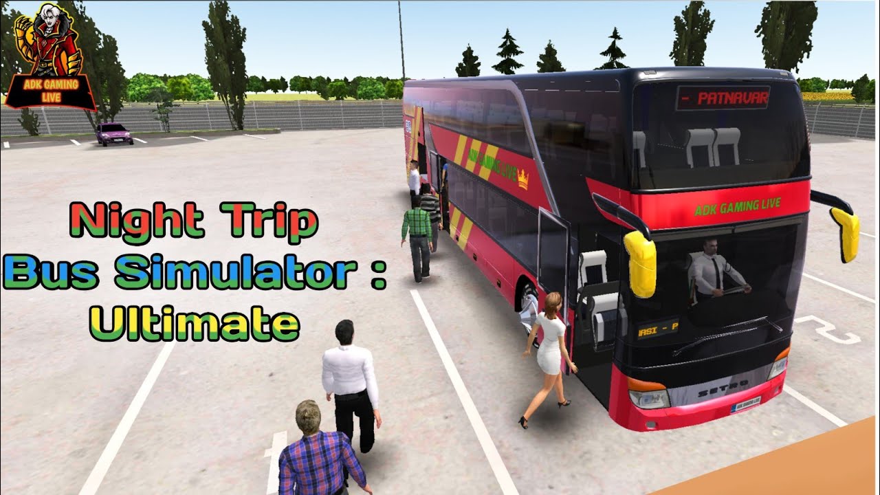 Bus Simulator Ultimate : Bhopal To Visakhapatnam | Long Or Night Trip | ADK Gaming Live |