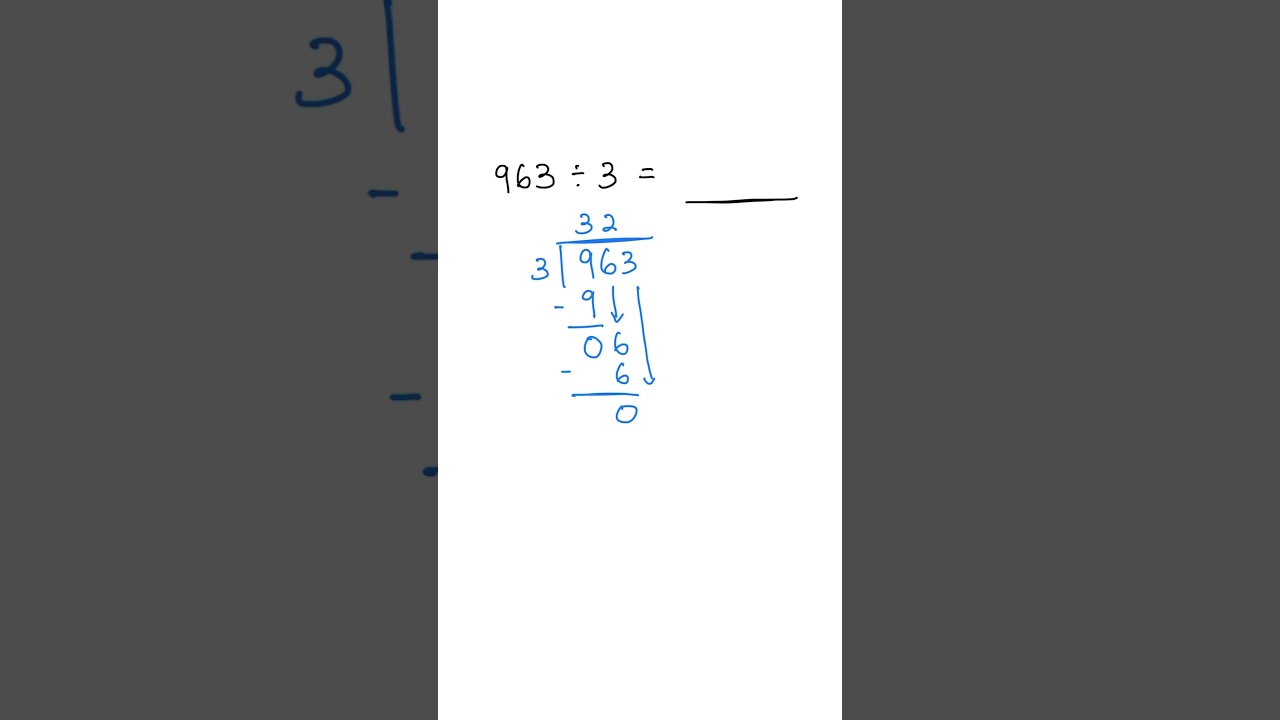Long Division Practice: 963 &divide; 3 ✅💯 #maths #longdivision #mathforkids