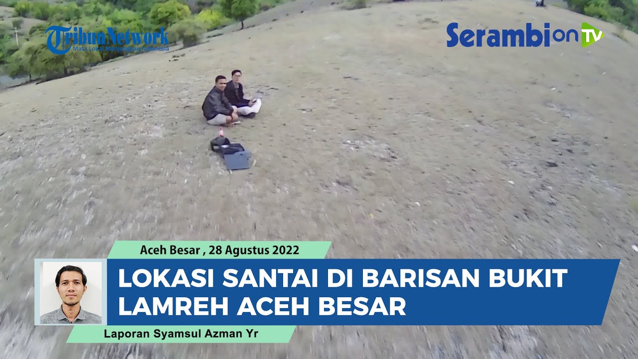 Lokasi Santai di Barisan Bukit Lamreh Aceh Besar, Mata Langsung Saksikan Samudera