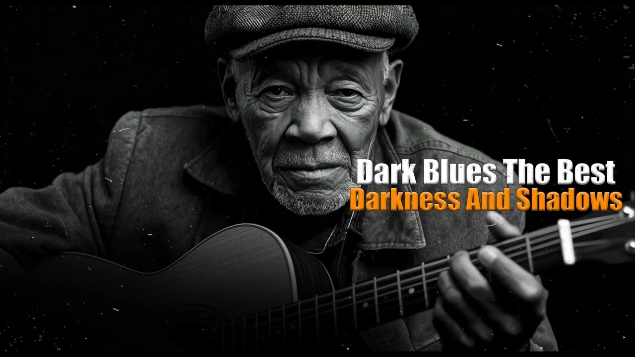 Dark Blues Playlist – Deep and Emotional Blues