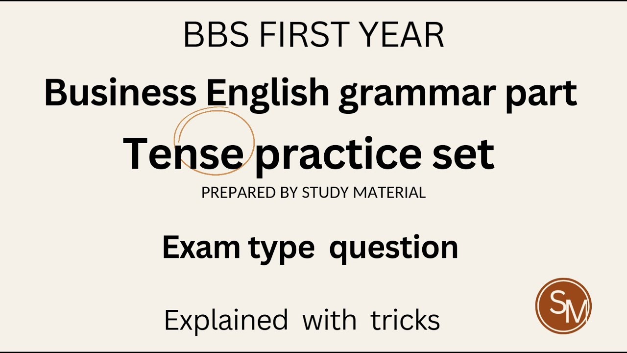 Tense practice set - BBS 1st year grammar part - by study material