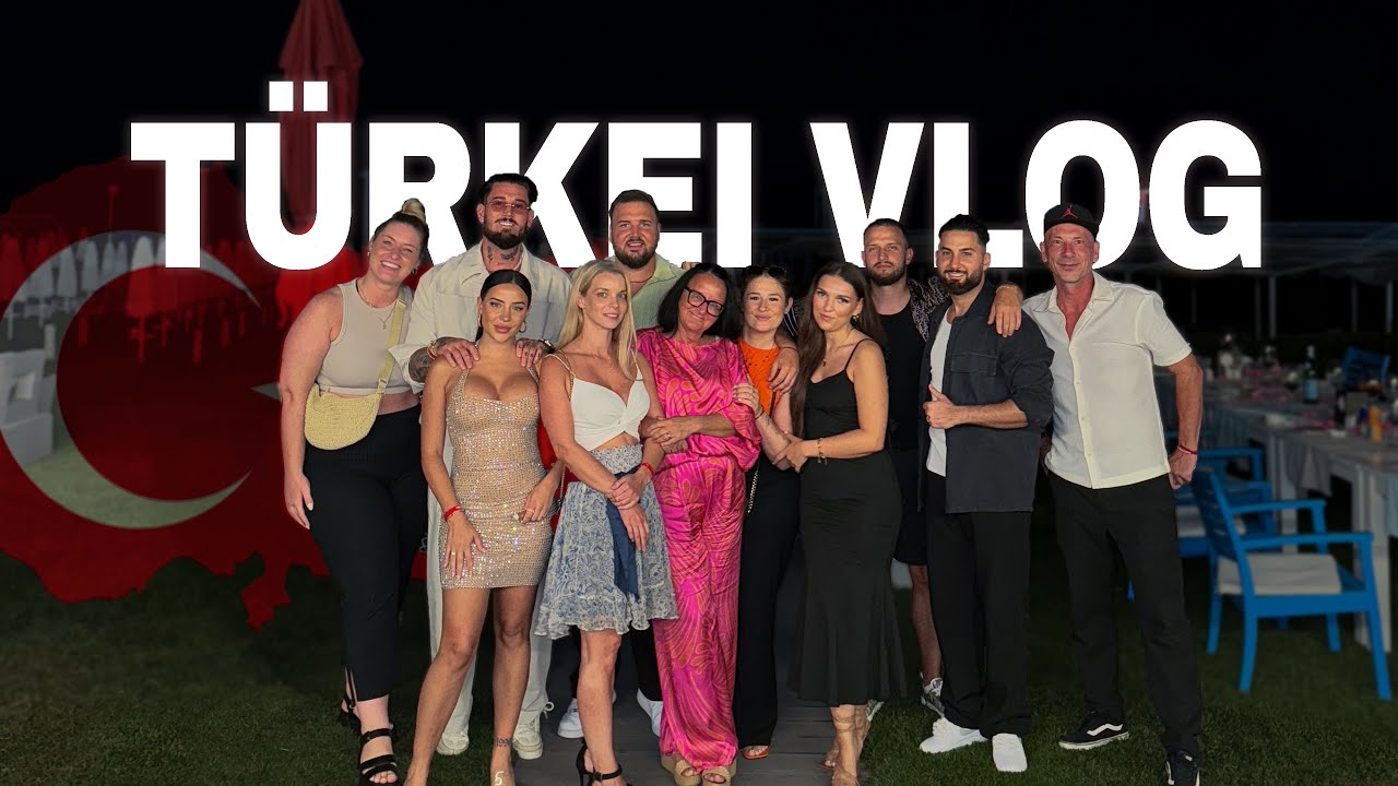 🏖️🗺️ LEYLA & MIKE’S - TÜRKEI 🇹🇷 VLOG 🎬 MIT DER GANZEN MANNSCHAFT 🛬🏝️