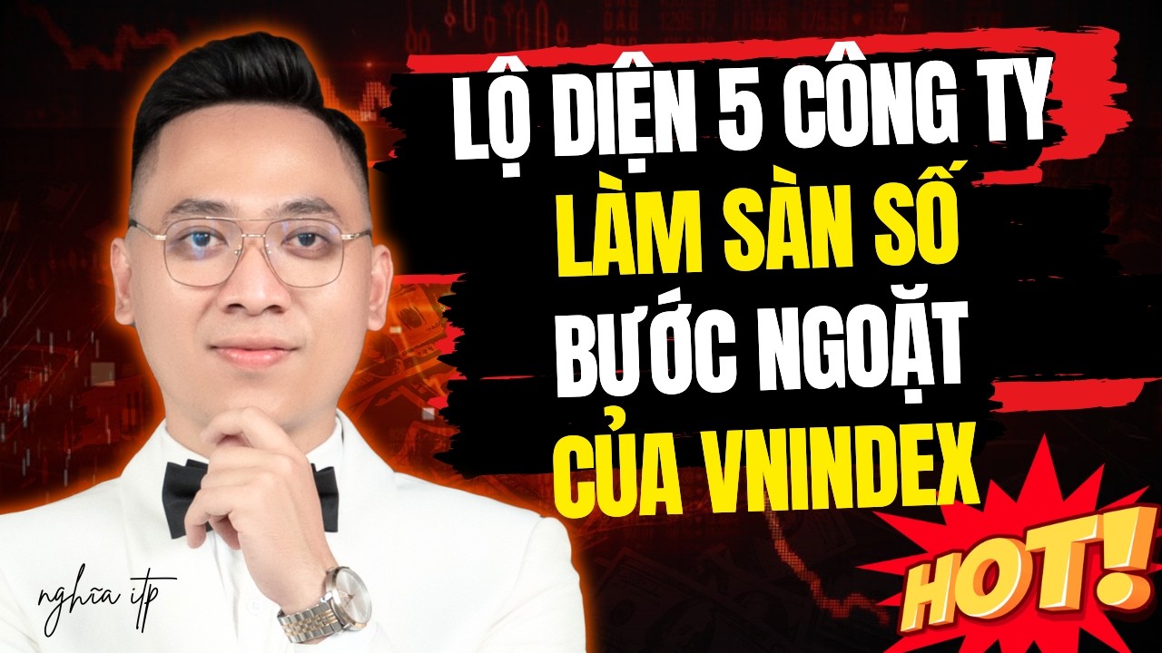 Chú ý: Cú twist sàn số lộ diện. Top công ty được gọi tên. Bước ngoặt của VNIndex!