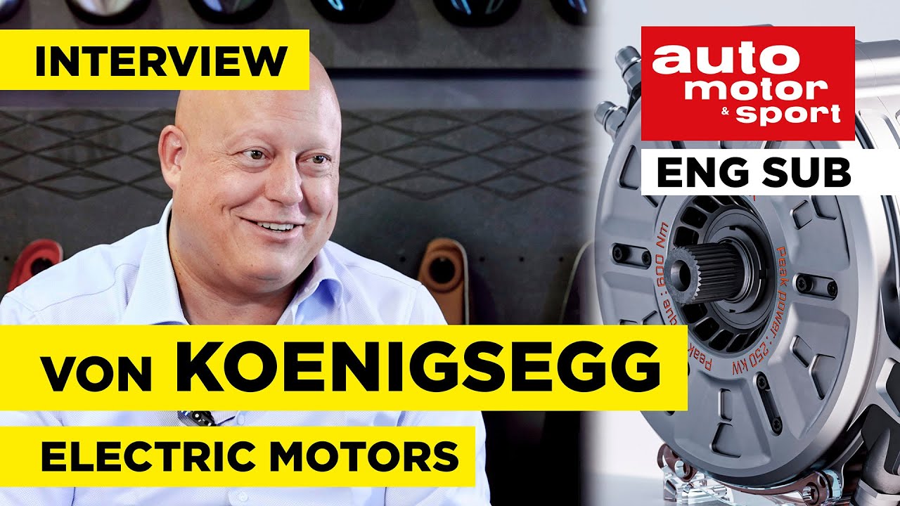 Intervju: Christian von Koenigsegg – ”Elmotorer är inte alltid så effektiva som alla tror”