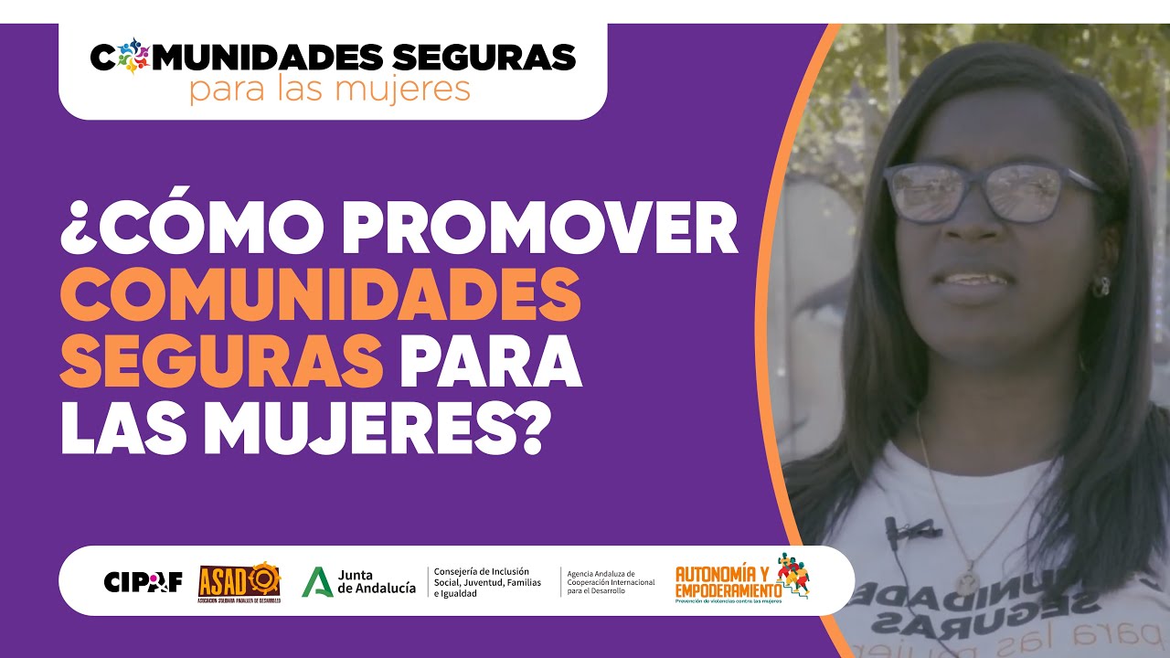 🔴 Comunidades Seguras para Mujeres | Documental CIPAF