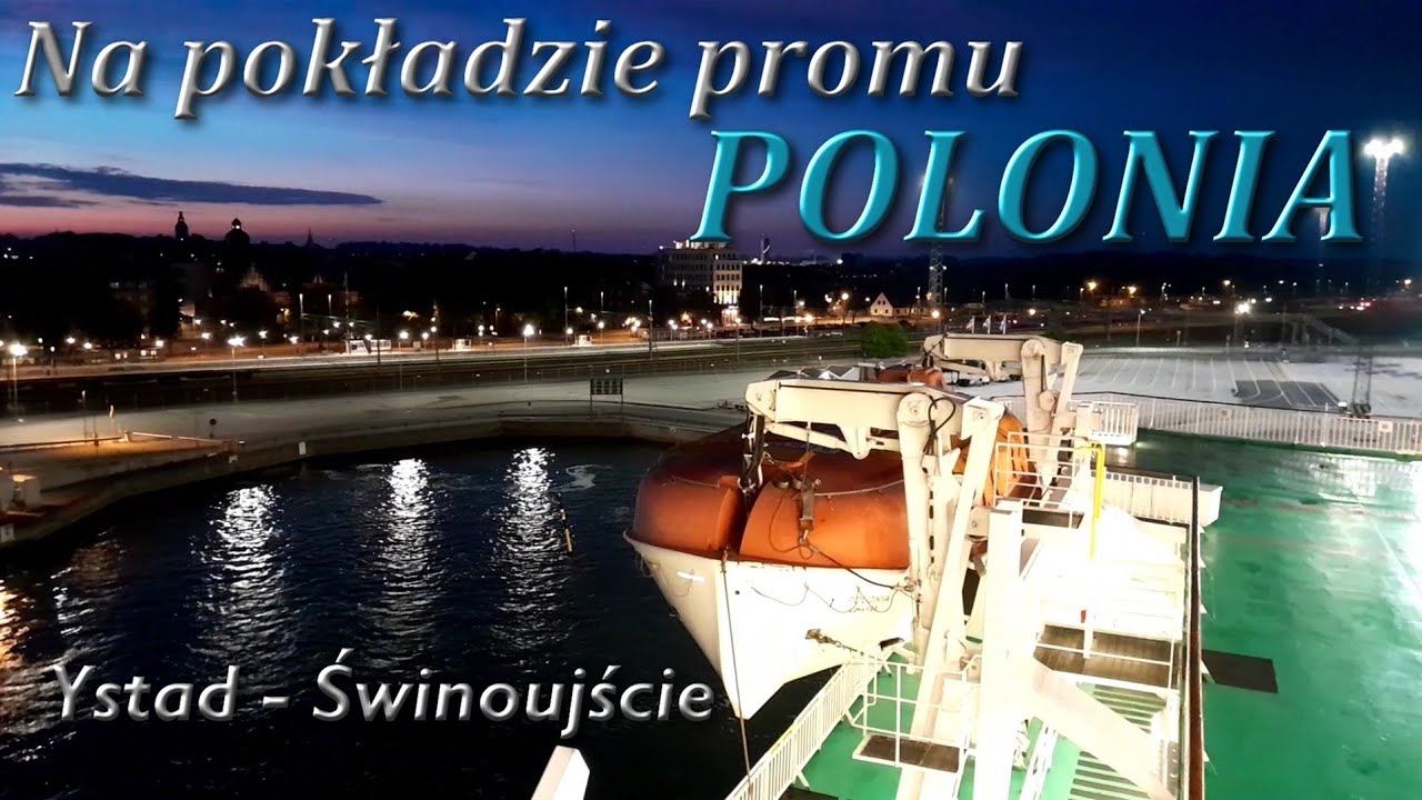 Na pokładzie promu POLONIA, rejs Ystad - Świnoujście | Ferries