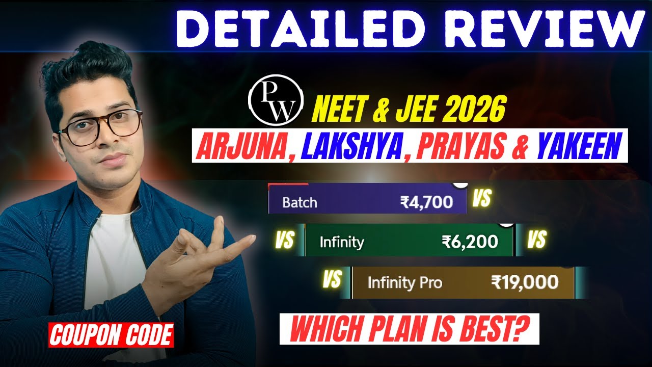 PW NEET & JEE 2026 Batches Review: Regular, Infinity, Infinity Pro Plans Explained | Which is Best?