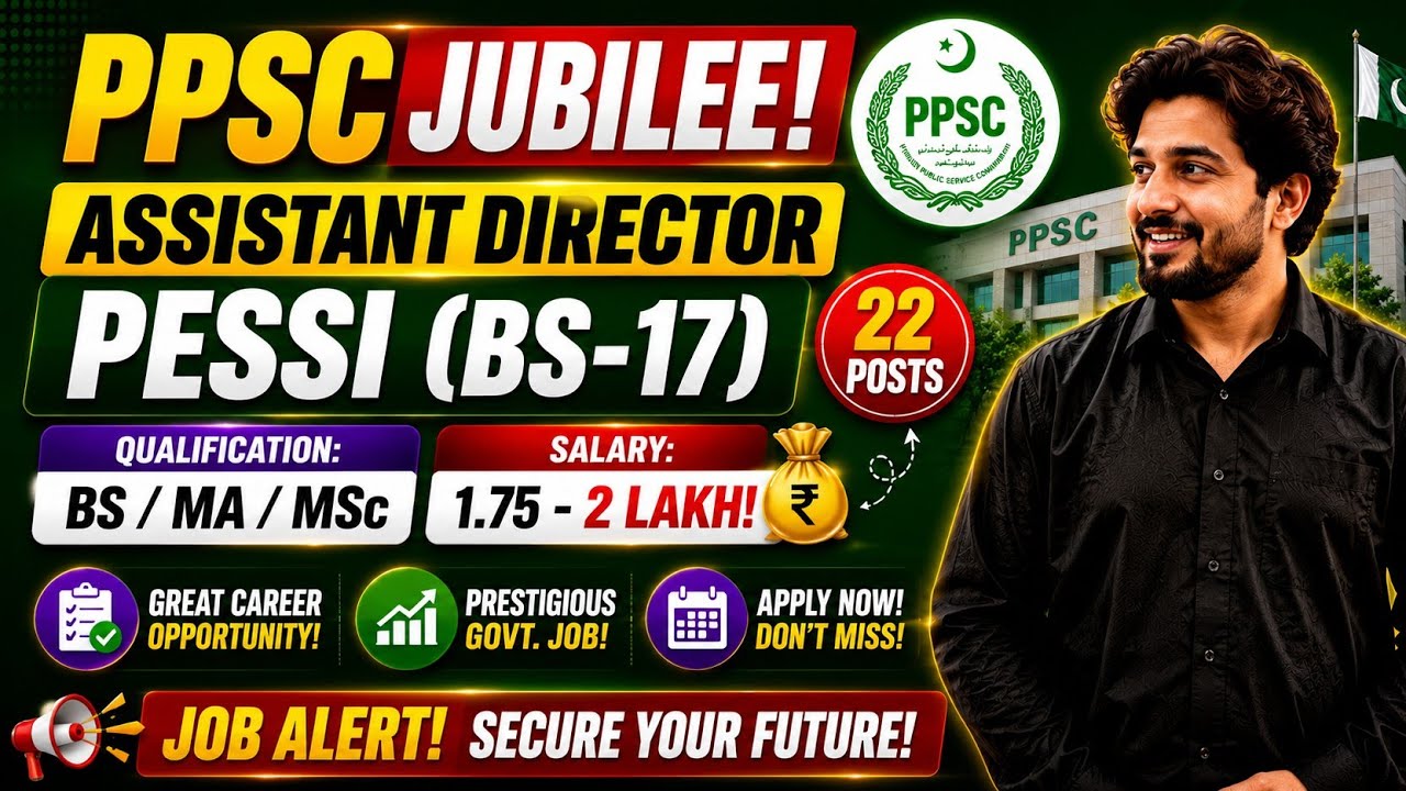 PPSC Assistant Director (PESSI BS-17) Jobs 2026 | 22 Posts | Complete Eligibility, Syllabus & Salary