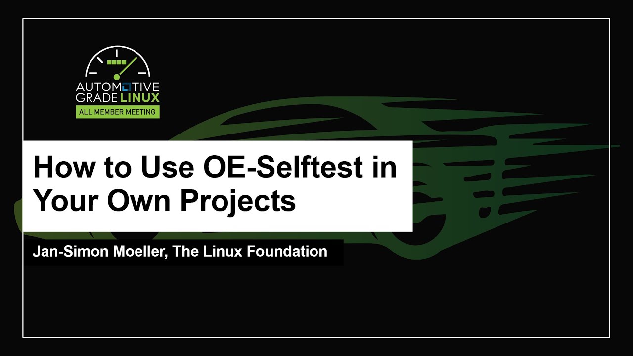 How to Use OE-Selftest in Your Own Projects - Jan-Simon Moeller, The Linux Foundation