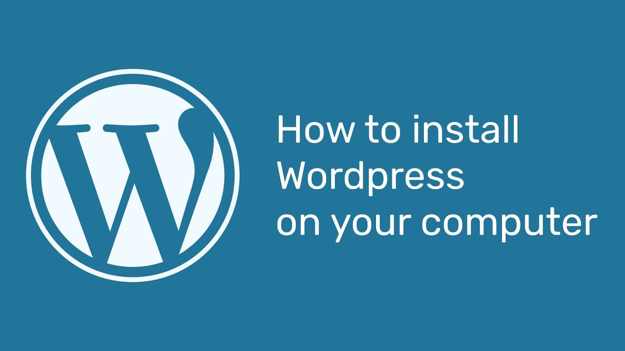 How to install Wordpress on your computer
