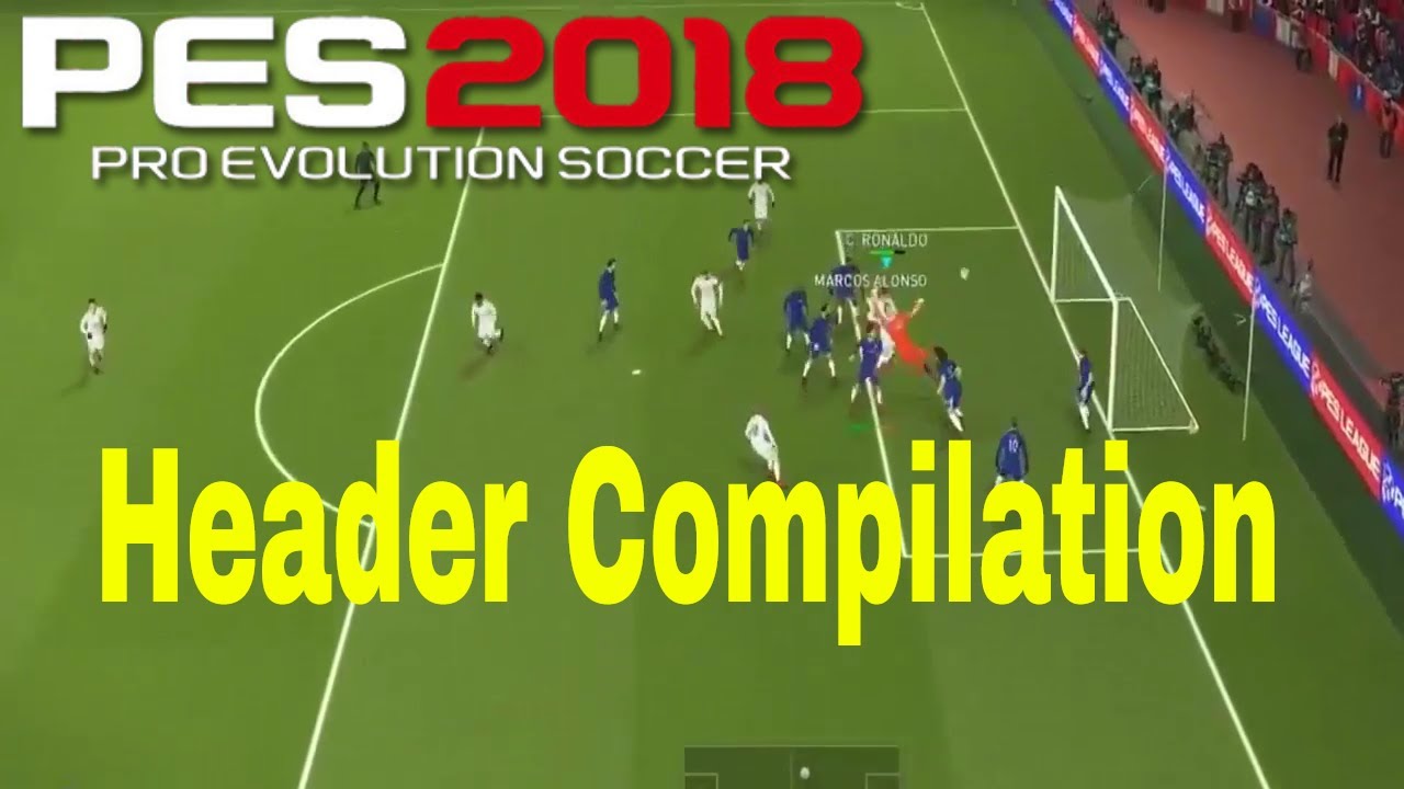 PES 2018 - HEADER COMPILATION #1