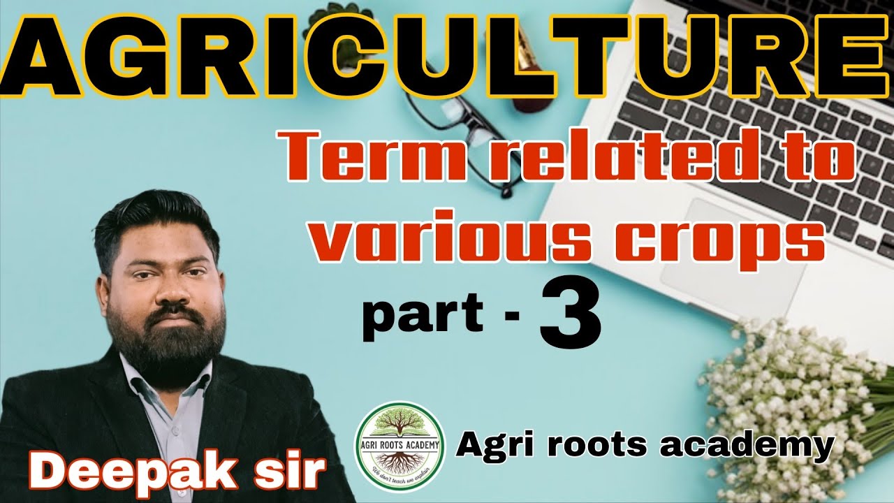 TERM RELATED TO VARIOUS CROP Part 3 | TERMINOLOGY |  TARGET PAT 2026 | Deepak sir 🔥🔥 | forking