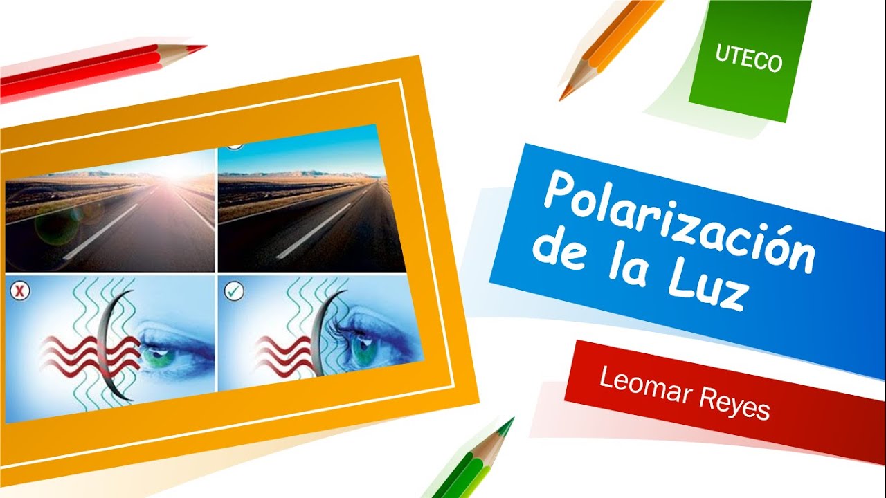Polarización de la Luz.