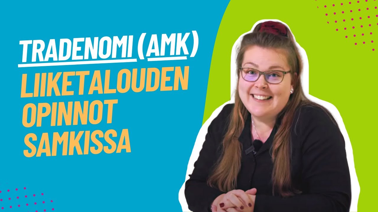Tradenomi (AMK) Opiskele liiketaloutta Porissa!