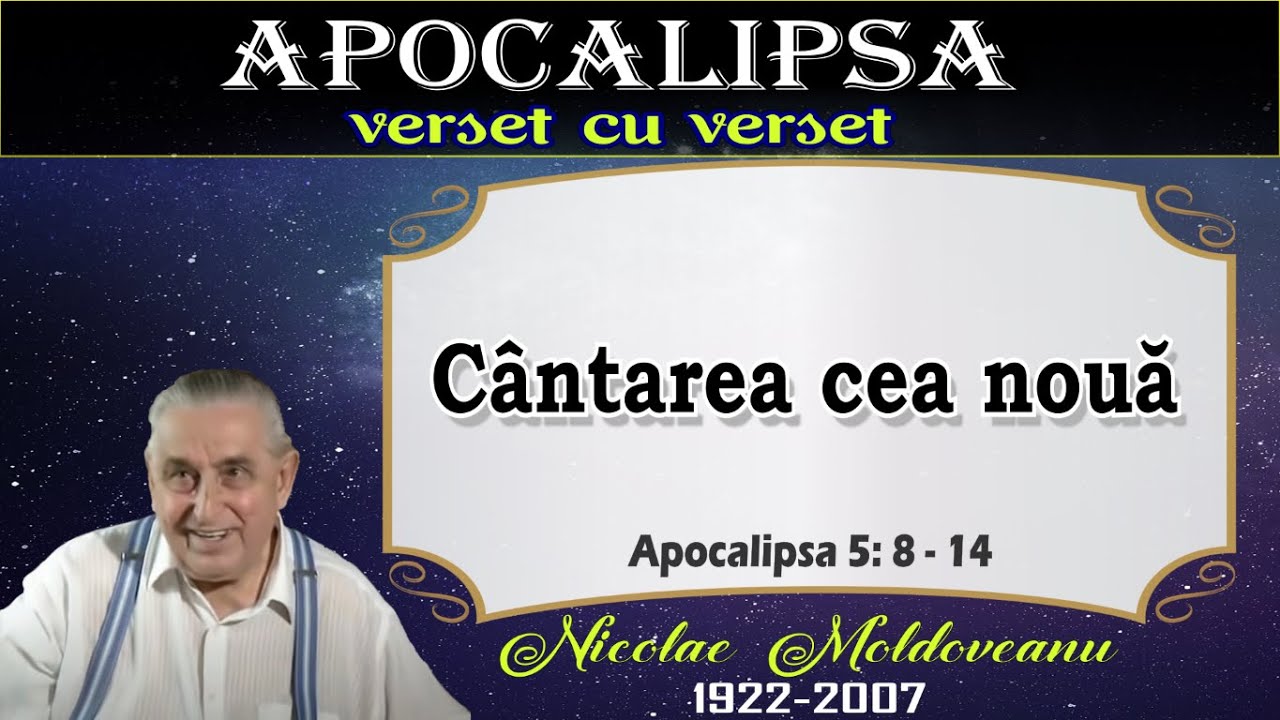 14. Cântarea cea nouă (Apocalipsa 5: 8-14)