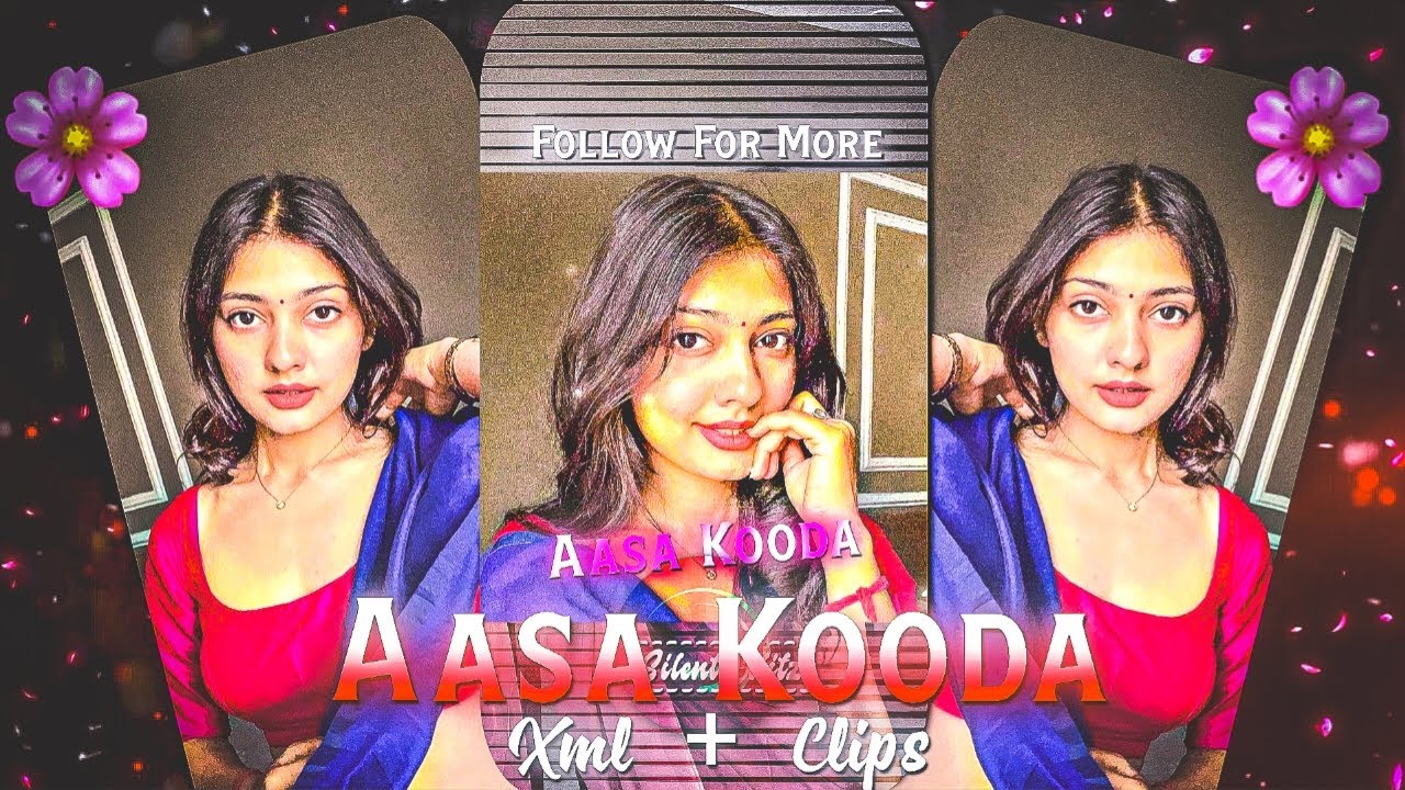 Ae Inspired | Aasa Kooda - Alight motion Xml + Clips by Silent editz 4k