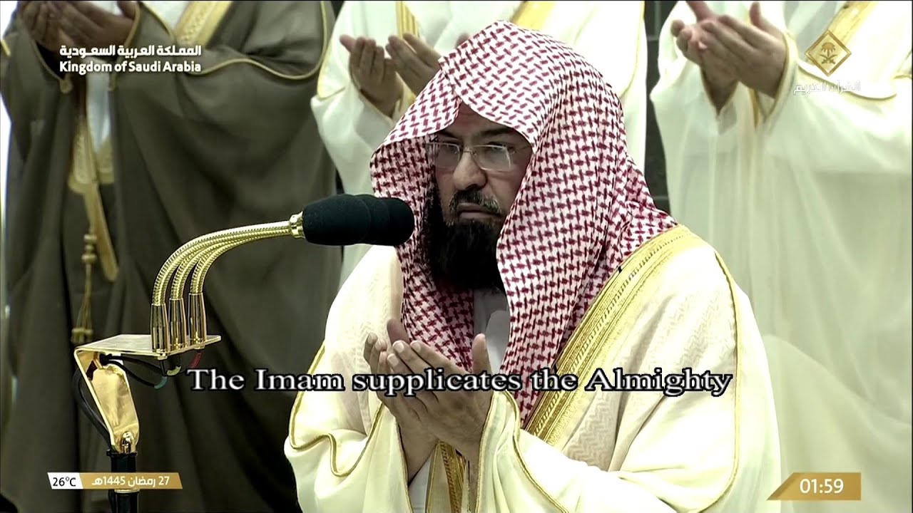 27th Ramadan 1445 Makkah Witr Sheikh Sudais