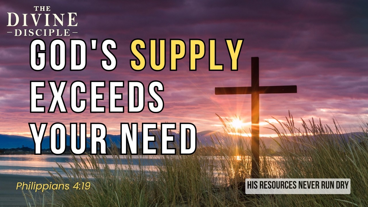 Supernatural Supply | Daily Devotion | The Divine Disciple
