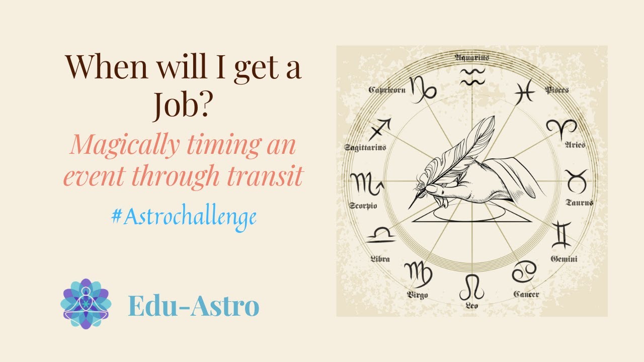 10 -  When will I get a Job? Magically timing through transit #learnastrology #astrochallenge