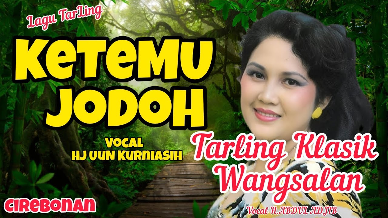 Lagu Tarling Klasik Cirebonan ~ WANGSALAN Vocal H.ABDUL ADJIB & Hj.UUN KURNIASIH Masih Enak diDengar