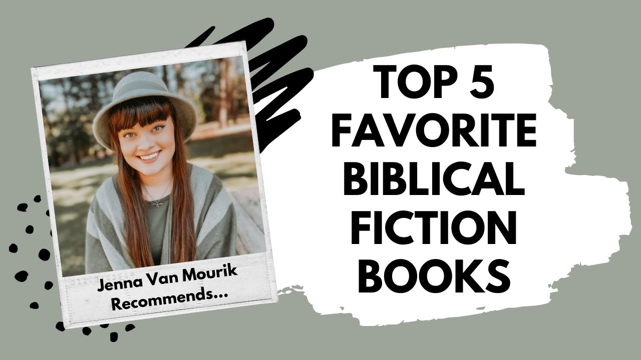 TOP 5 BIBLICAL FICTION FAVORITES || 2021 || Jenna Van Mourik