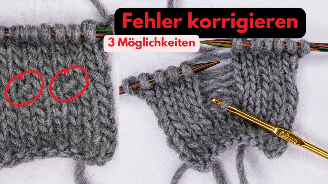 Stricken: Fehler korrigieren OHNE aufribbeln | 3 Möglichkeiten