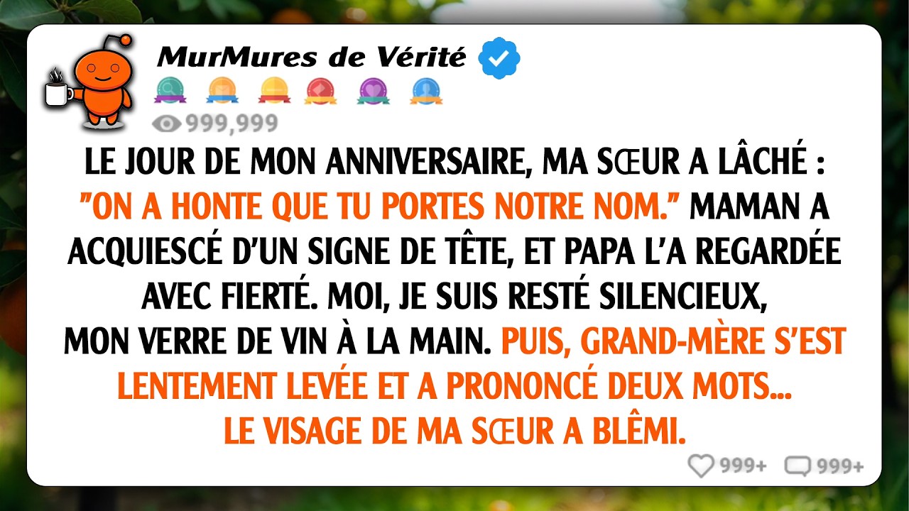 Pour mon anniversaire, ma sœur a dit : 