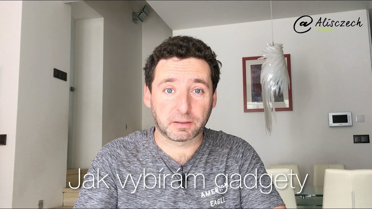 Jak vybírám gadgety (Alisczech vol. 126)